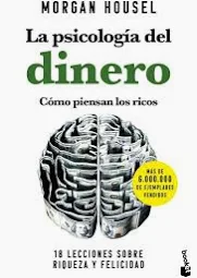 La Psicología del Dinero